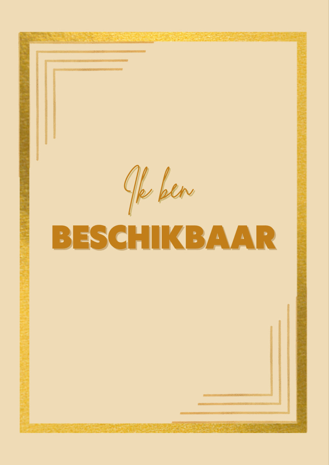 Ik ben beschikbaar.